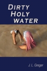 Image for Dirty Holy Water