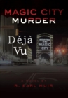 Image for Magic City Murder Deja Vu