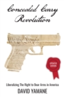 Image for Concealed Carry Revolution : Liberalizing the Right to Bear Arms in America, Updated Edition