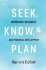 Image for Seek, Know, &amp; Plan