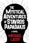 Image for The Mystical Adventures of Stavros Papadakis