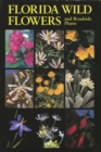 Image for Florida Wild Flowers and Roadside Plants
