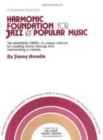 Image for Harmonic Foundation for Jazz &amp; Pop Music