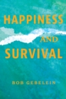 Image for Happiness and Survival