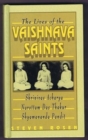 Image for Lives of the Vaisnava Saints : Shrinivas Acharya, Narottam Das Thakur and Shyamananda Pandit