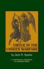 Image for Virtue in the Unseen Warfare