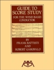 Image for Guide to Score Study for the Wind Band Conductor