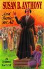 Image for Susan B. Anthony : and Justice for All