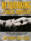 Image for Networking in the Music Industry : How to Open the Doors to Success in the Music Business