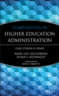 Image for Complexities of Higher Education Administration