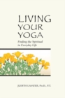 Image for Living Your Yoga