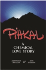 Image for Pihkal  : a chemical love story