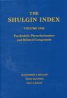 Image for The Shulgin Index : Psychedelic Phenethylamines and Related Compounds : v. 1