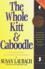 Image for Whole Kitt &amp; Caboodle : A Painless Journey to Investment Enlightenment