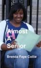 Image for Almost a Senior