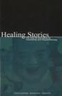 Image for Healing Stories : The Use of Narrative in Counseling and Psychotherapy