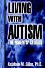 Image for Living with Autism : The Parents&#39; Stories