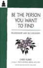 Image for Be the Person You Want to Find