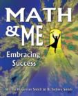 Image for Math &amp; Me : Embracing Success