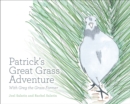 Image for Patrick&#39;s Great Grass Adventure : With Greg the Grass Farmer