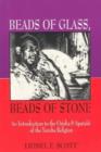 Image for Beads of Glass, Beads of Stone : An Introduction to the Orisha and Apataki of the Yoruba Religion