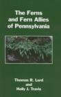 Image for The Ferns and Fern Allies of Pennsylvania