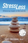 Image for Stress Less : 10 Balancing Insights on Work and Life