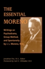 Image for The Essential Morneo : Writings in Psychodrama, Group Method and Spontaneity