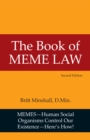Image for Book of MEME Law: MEMES - Human Social Organisms Control Our Existance - Here&#39;s How