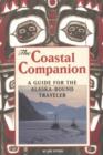 Image for The Coastal Companion : A Guide for the Alaska-Bound Traveller