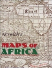 Image for Norwich&#39;s Maps of Africa