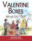 Image for Valentine Boxes... What Do I Do?