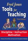 Image for Fred Jones Tools for Teaching 3rd Edition: Discipline*Instruction*Motivation Primary Prevention of Discipline Problems
