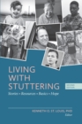 Image for Living with Stuttering : Stories, Basics, Resources, and Hope