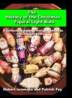 Image for The History of the Christmas Figural Light Bulb