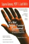 Image for It&#39;s Not Carpal Tunnel Syndrome! : RSI Theory and Therapy for Computer Professionals