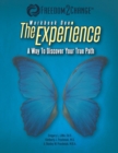 Image for The Experience : A Way To Discover Your True Path