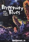 Image for Perpetuity Blues and Other Stories