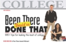 Image for Been There, Should&#39;ve Done That : tips for making the most of college