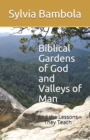 Image for Biblical Gardens of God and Valleys of Man