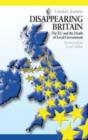 Image for Disappearing Britain  : the EU and the death of local government