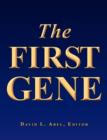 Image for The First Gene : The Birth of Programming, Messaging and Formal Control.