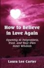 Image for How To Believe In Love Again