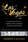 Image for Las Vegas Chronicles: The Inside Story of Sin City, Celebrities, Special Players and Fascinating Casino Owners