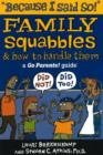 Image for Because I Said So : Family Squabbles and How to Handle Them