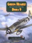 Image for Green Hearts : The Men of III/Jg 54 and Jg 26 Unite in Defence of Their Homeland 1944-45 : First in Combat with the Dora 9
