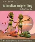 Image for Gardner&#39;s Guide to Animation Scriptwriting