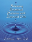 Image for Releasing Emotional Patterns with Essential Oils