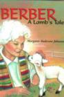 Image for Berber : A Lamb&#39;s Tale