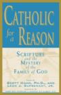 Image for Catholic for a Reason : Scripture and the Mystery of the Family of God